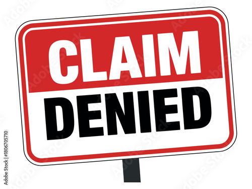 A red and white sign clearly states 'CLAIM DENIED' in bold black lettering.