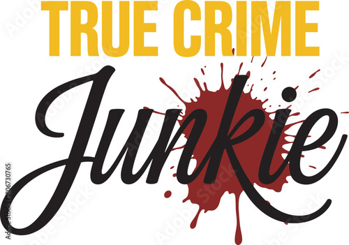  true crime svg, true crime svg bundle, true crime quotes svg, crime junkie svg, murder mystery svg, serial killer svg design, detective svg, forensic svg,
 crime lover svg, true crime fan svg, true c