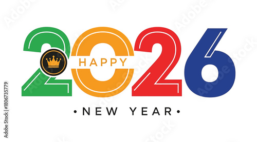 Colorful Happy New Year 2026 Celebration Design with Crown Emblem, Bold Multicolor Typography, Festive Graphic for Holiday Greetings, Party Invitations, Seasonal Promotions and Social Media