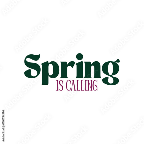 Spring Is Calling – Seasonal Nature Quote Design