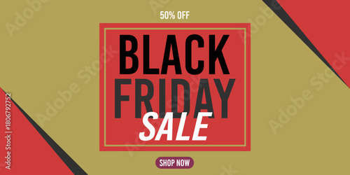 50% off black friday sale, shop now, 50%off fifty percent off 50 % off, gold, golden, red, discount, price, retail, november.