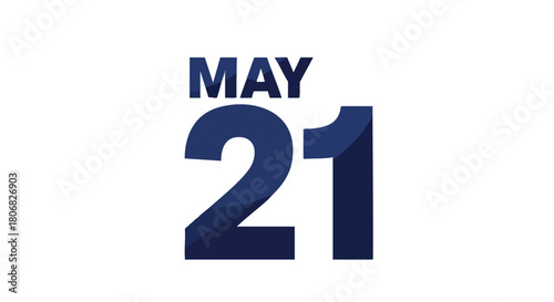 Elegant May 21st Date Graphic for Calendars and Event Announcements in Digital Dark Blue isolated design presentation, banner template 21 May date