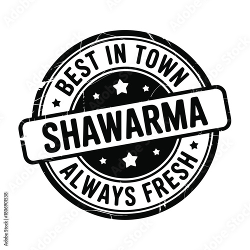 Best in town always fresh shawarma stamp