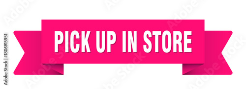 pick up in store ribbon isolated on transparent background. pick up in store ribbon