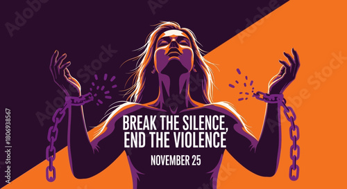 Empowering illustration of a woman breaking free from chains, symbolizing hope, courage, and ending violence on November 25th