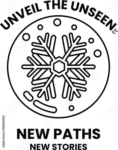 A snowflake with the words Unveil the Unseen on it