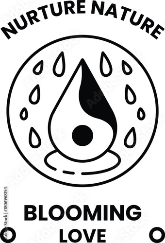 A black and white image of a water droplet with the words nurturing nature bloom
