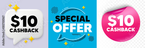 Cashback speech bubble. 3d sparkles chat, Paper sticker. 10 Usd cashback. Money back offer sign. Cash back promo symbol. Special offer bubble. Halftone dots pattern. Vector