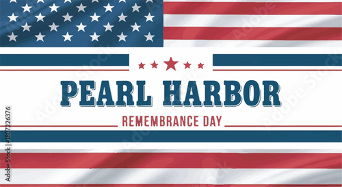Pearl Harbor Remembrance Day American flag banner graphic for memorial services