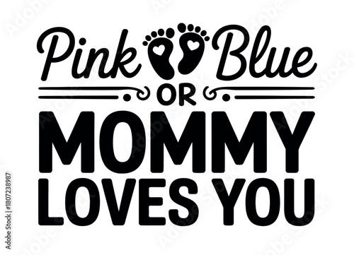 The question of whether a baby is a boy or a girl is answered by the loving mother.