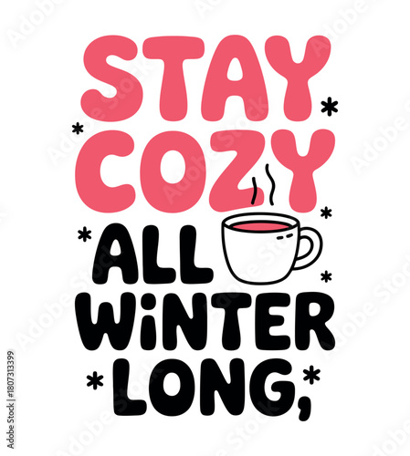 Stay cozy all winter long with a warm drink and a comforting message.