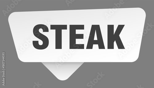 steak sign. steak white sticker isolated on gray background