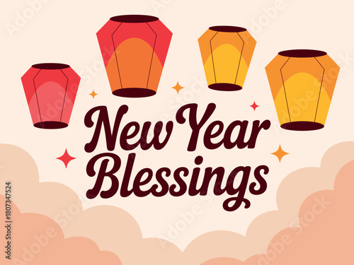 New Year Blessings are represented by glowing lanterns floating in a soft, cloudy sky.