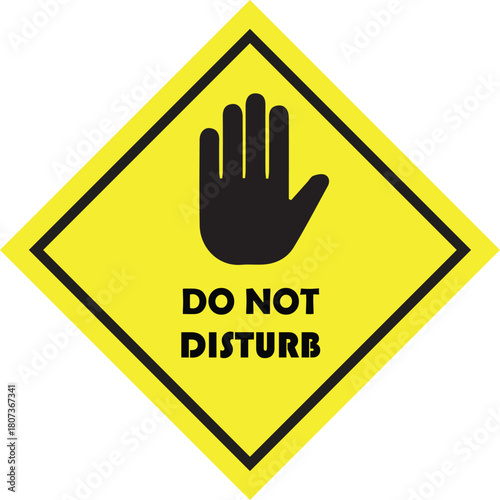 Yellow diamond sign with black hand symbol and do not disturb text