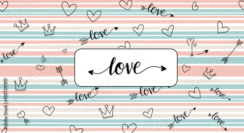 A cute pink, teal, and cream striped background with hand-drawn hearts, crowns, and arrows with the word love.