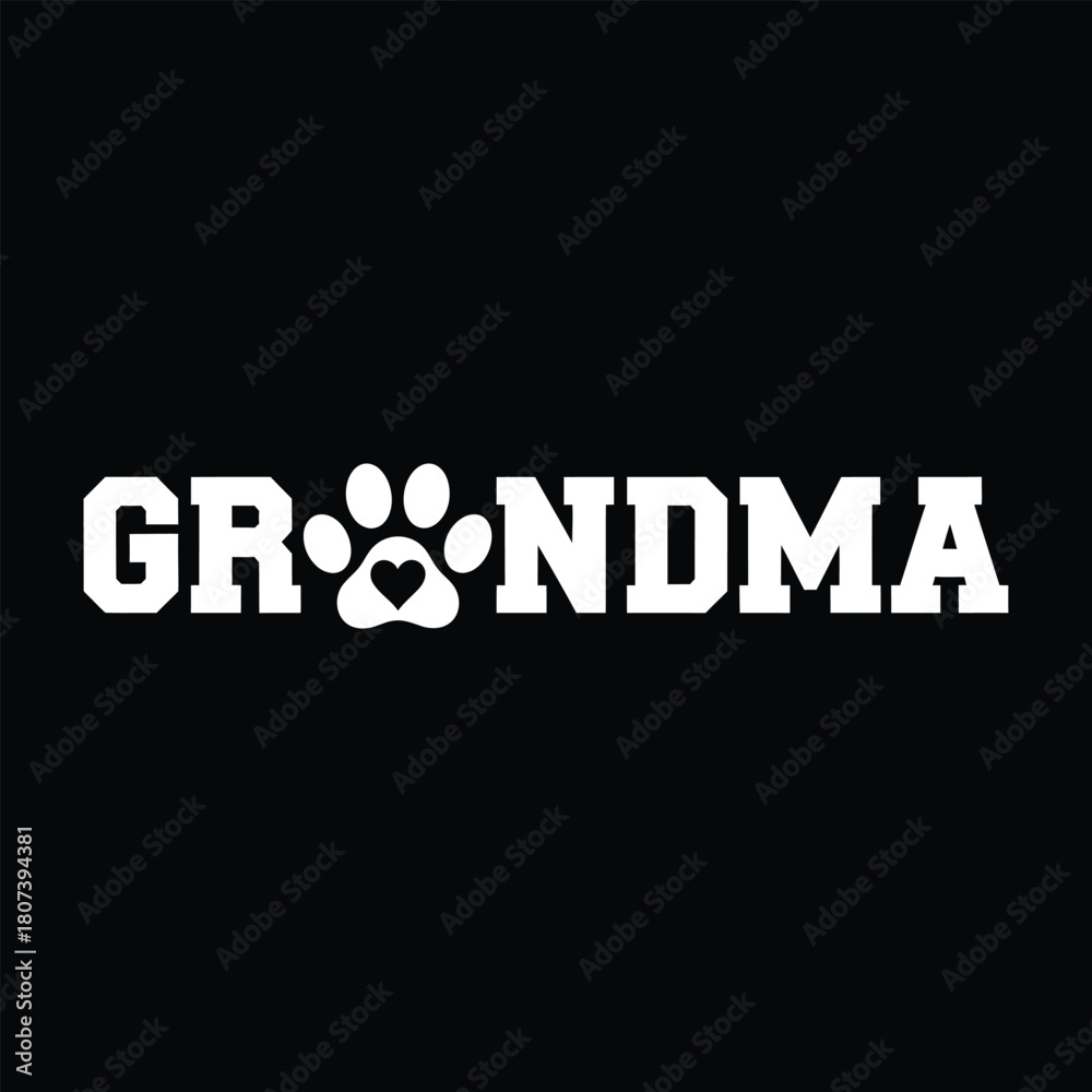 Fototapeta premium Pet Grandma Typography with Paw Print and Heart – GR♥NDMA Design