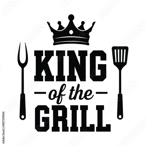 King of the Grill Crown BBQ Cooking Emblem Illustration
