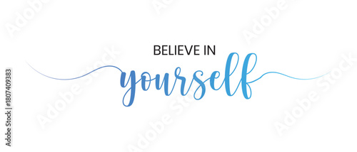 Believe in Yourself Gradient Script Motivational Quote Vector