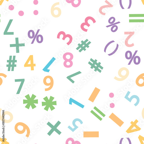 Colorful numbers, math symbols and formulas seamless pattern. Kindergarten, school, classroom and childrens playroom