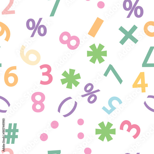 Colorful numbers, math symbols and formulas seamless pattern. Kindergarten, school, classroom and childrens playroom