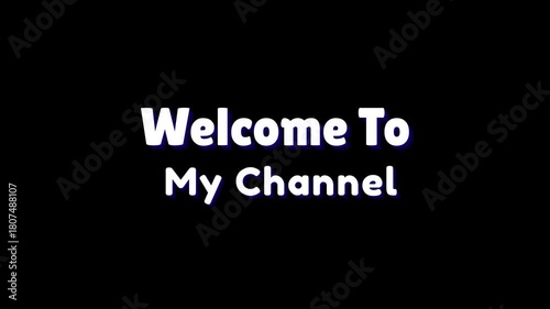 Animated “Welcome To My Channel” Text Intro | Modern Motion Typography Video