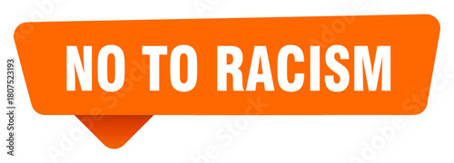 no to racism sticker. no to racism orange sign isolated on transpatent background