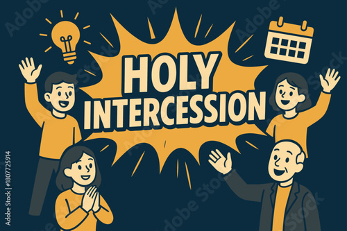 Holy Intercession Banner. Holy Intercession banner, flat vector illustration, bold oversized text inside comic burst banner, cartoon characters standing and