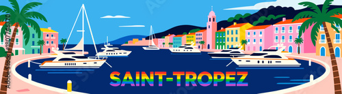 Saint-Tropez skyline with yachts and pastel hotels