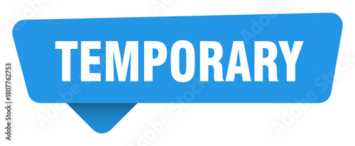 temporary sticker. temporary blue sign isolated on transpatent background