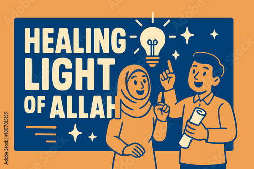 Healing Light Banner. Healing Light of Allah banner, flat vector illustration, bold oversized text inside rectangular frame, cartoon characters pointing upward