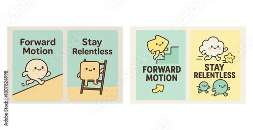Motivational cartoon characters emphasizing forward motion and relentless pursuit