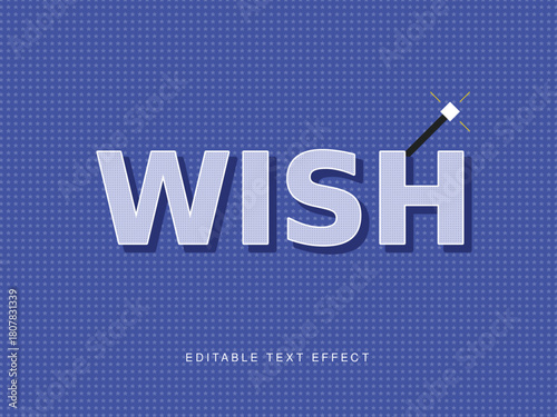 Creative editable vector text design for the word Wish with a magic wand effect