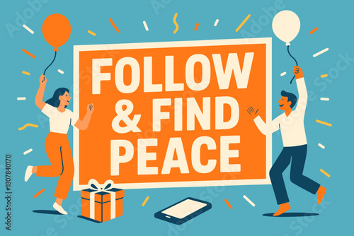 Peaceful Celebration Banner. Follow & Find Peace banner, flat vector illustration, bold oversized text inside rectangular frame banner, cartoon characters