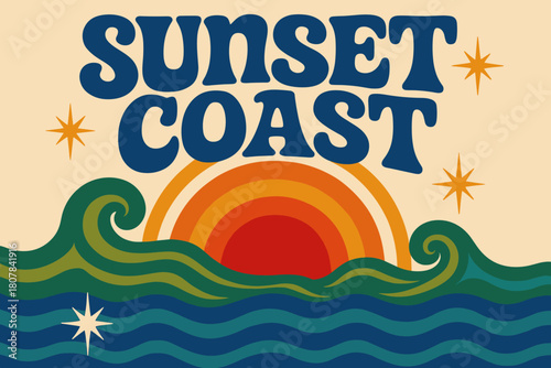 70s Sunset Coast. Sunset Coast ? 70s Poster; lettering: funky curved fonts; composition: wavy stacked; effects: warm gradients, concentric circles; background: