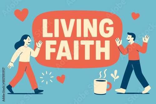 Living Faith Banner. Living Faith banner, flat vector illustration, bold oversized text inside rounded blob banner, cartoon characters walking and waving