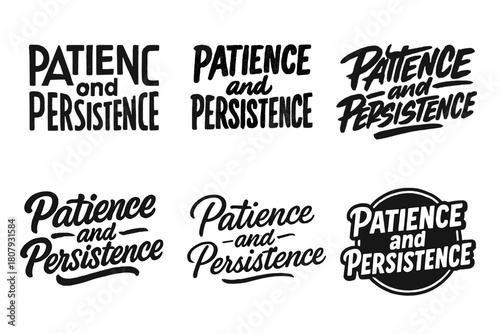 Lettering Emblem Showcase. Patience and persistence. Set lettering. harmonious lettering variations of the same emblematic concept, each with different