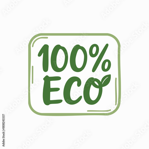 Vibrant hand-sketched '100% ECO' sticker design with a leaf accent, symbolizing natural, sustainable, and environmentally conscious product features for a green lifestyle
