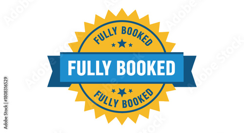 Fully booked sign badge symbol vector illustration for business use