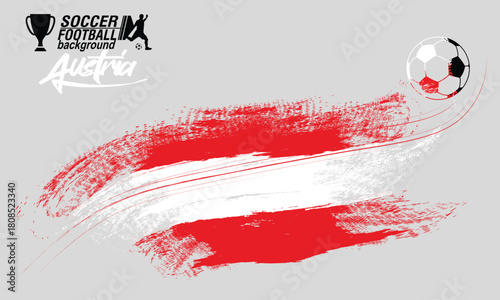 Football or soccer background paint brushes. Austria a flag texture grunge football cup, Soccer Template design, soccer banner template, Brush texture grunge, football cup.eps10