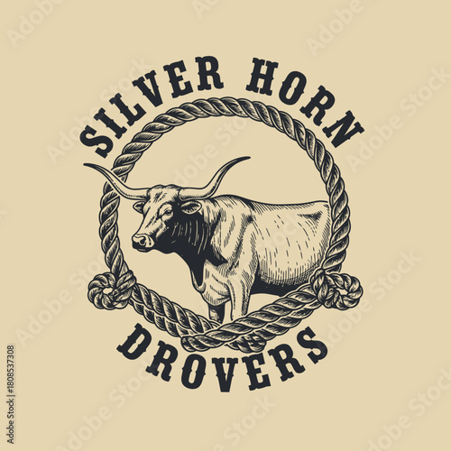 Vintage Engraving Style Longhorn Bull in Rope Frame with Silver Horn Drovers Text.
