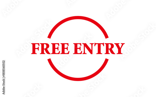 FREE ENTRY - Red Rubber Stamp with text message FREE ENTRY 
