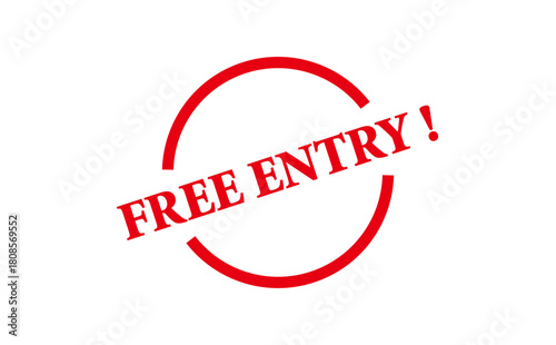 FREE ENTRY ! - Red Rubber Stamp with text message FREE ENTRY ! 
