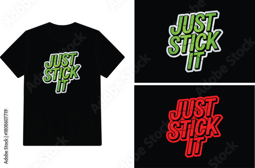 Black t shirt mockup displaying the phrase just stick it in vibrant colors