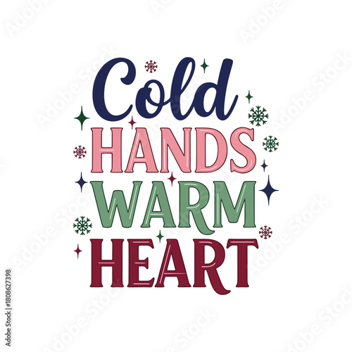 Snug winter vibes with a cold hands, warm heart holiday sentiment