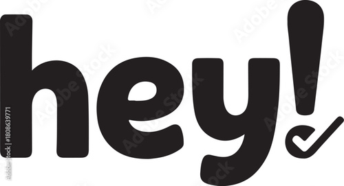 Hey! wordmark with checkmark exclamation