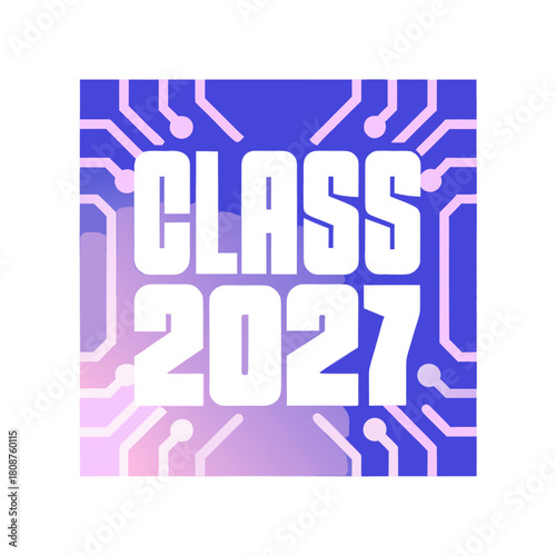A futuristic class of 2027 graphic with a circuit board design, ideal for techthemed graduation announcements and celebrating the next generation isolated on