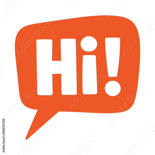 Vector illustration of orange speech bubble with the word hi isolated