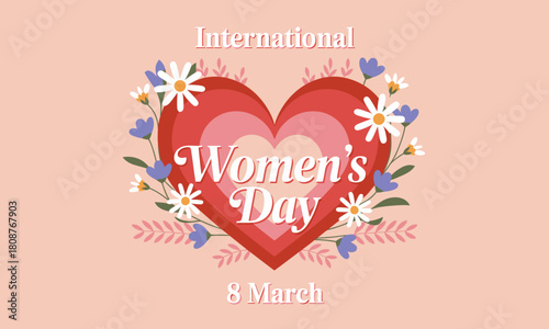 This image celebrates International Women's Day with a heart surrounded by flowers, emphasizing women's empowerment, equality, and recognition of their contributions.