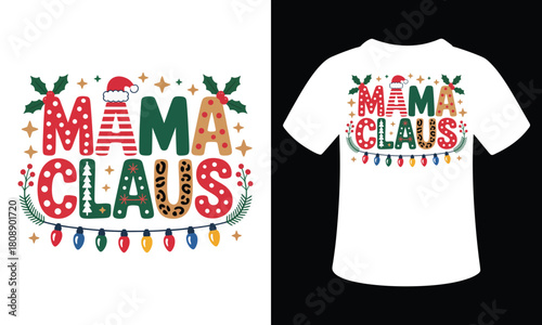 Mama Claus Christmas Vector T-Shirt Design