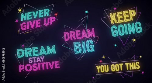 Inspirational quotes neon signs vector design never give up dream big keep going you got this stay positive